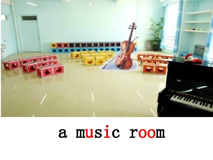 a music room 