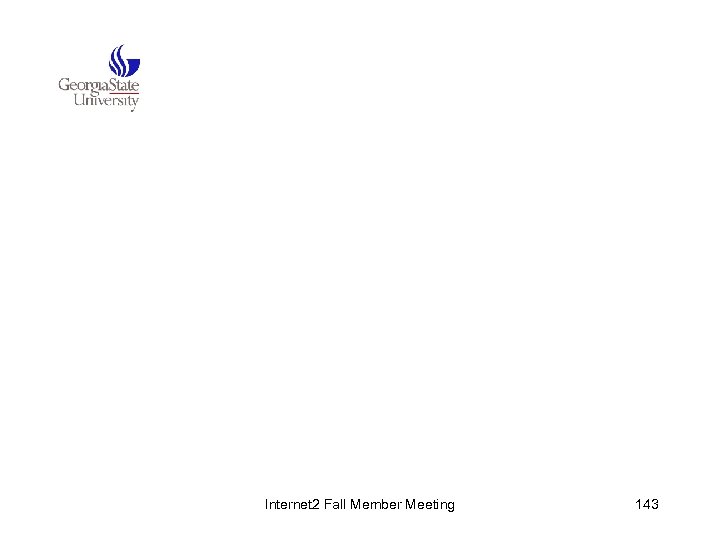 Internet 2 Fall Member Meeting 143 