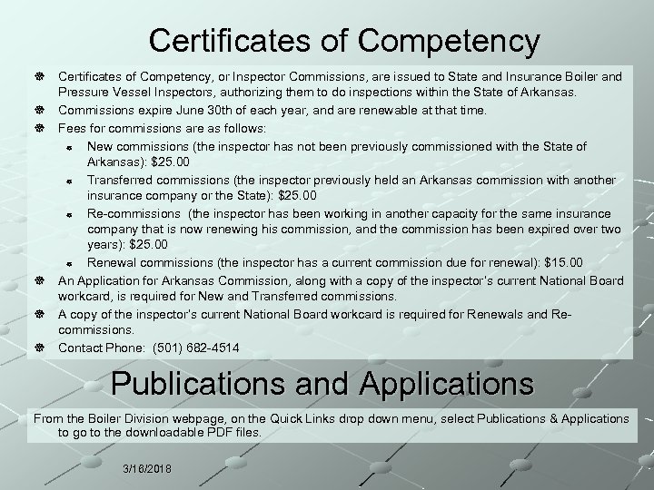 Certificates of Competency ] Certificates of Competency, or Inspector Commissions, are issued to State