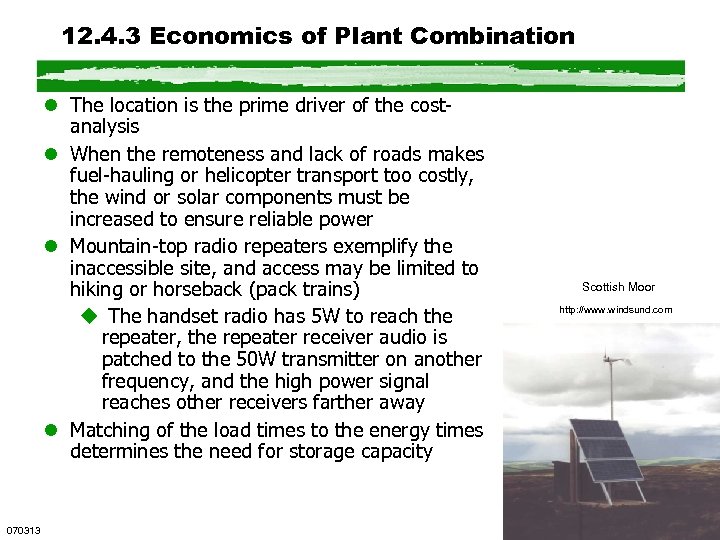 12. 4. 3 Economics of Plant Combination l The location is the prime driver