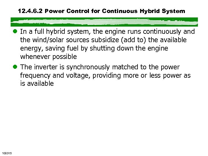 12. 4. 6. 2 Power Control for Continuous Hybrid System l In a full