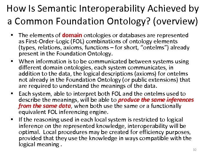 How Is Semantic Interoperability Achieved by a Common Foundation Ontology? (overview) • The elements