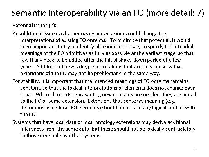 Semantic Interoperability via an FO (more detail: 7) Potential issues (2): An additional issue