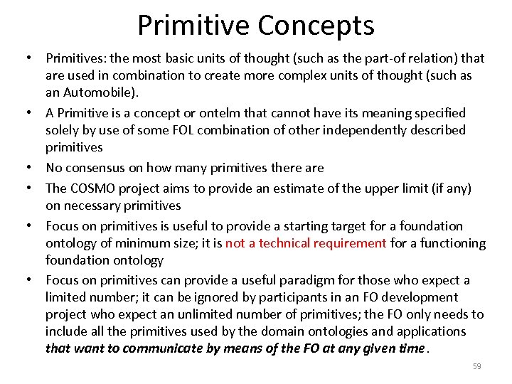 Primitive Concepts • Primitives: the most basic units of thought (such as the part-of