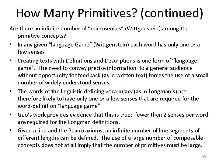 How Many Primitives? (continued) Are there an infinite number of “microsenses” (Wittgenstein) among the