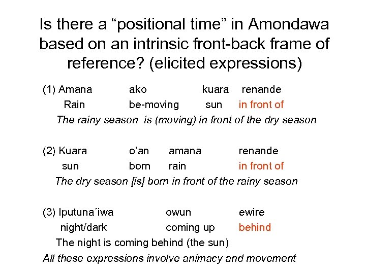 Is there a “positional time” in Amondawa based on an intrinsic front-back frame of