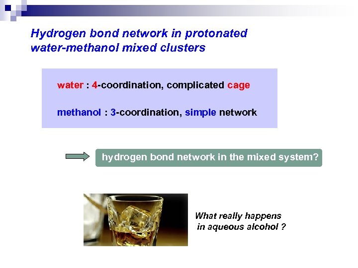 Hydrogen bond network in protonated water-methanol mixed clusters water : 4 -coordination, complicated cage