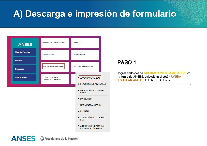 A) Descarga e impresión de formulario PASO 1 Ingresando desde ASIGNACIONES FAMILIARES: en la