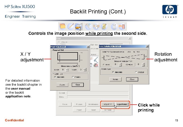 Engineer Training Backlit Printing (Cont. ) Controls the image position while printing the second