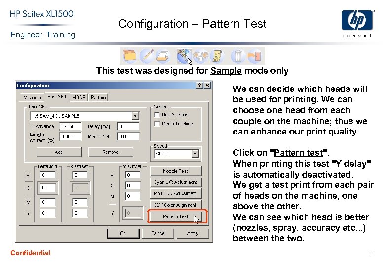 Engineer Training Configuration – Pattern Test This test was designed for Sample mode only