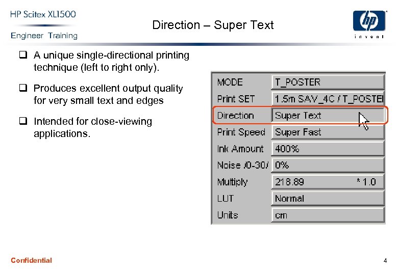 Engineer Training Direction – Super Text q A unique single-directional printing technique (left to