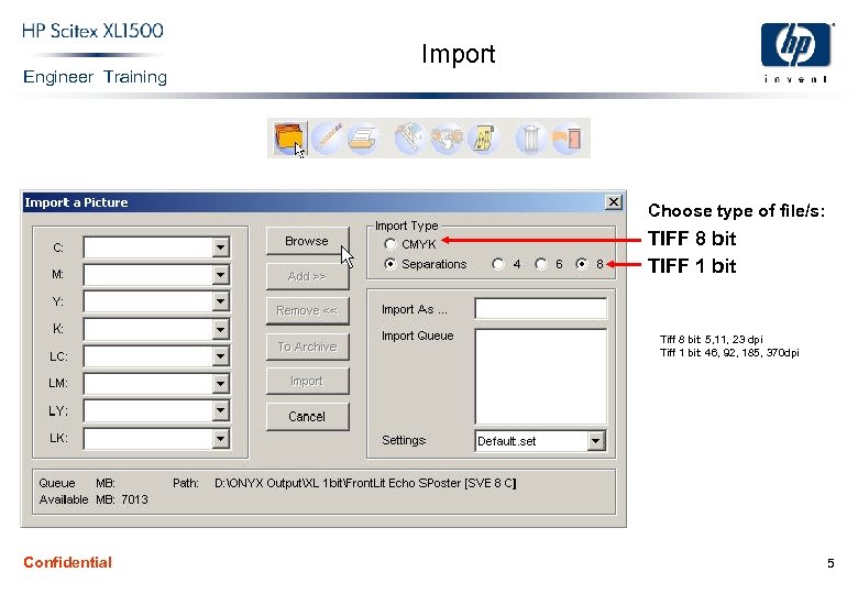Engineer Training Import Choose type of file/s: TIFF 8 bit TIFF 1 bit Tiff