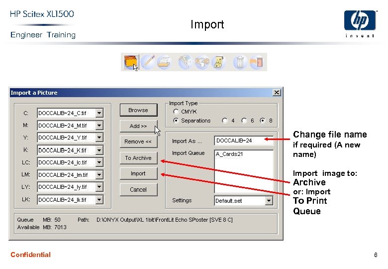 Engineer Training Import Change file name if required (A new name) Import image to: