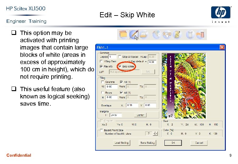 Engineer Training Edit – Skip White q This option may be activated with printing