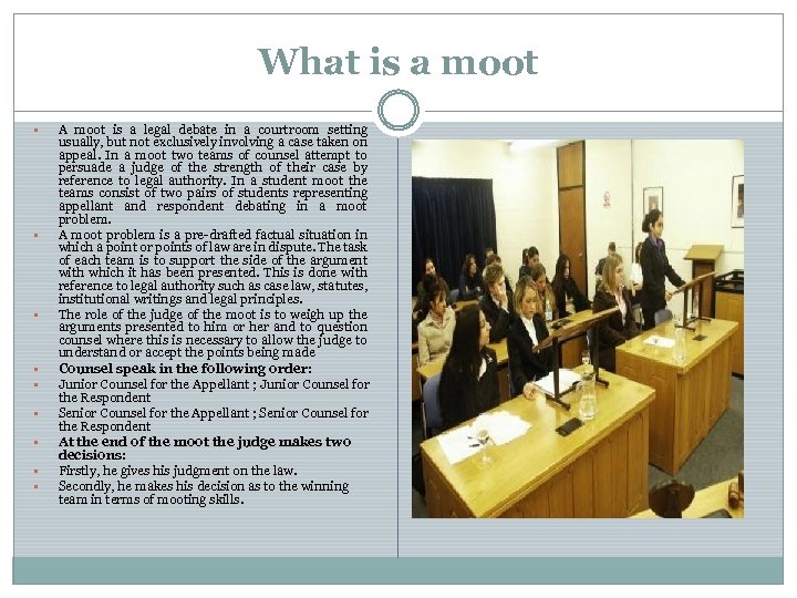 What is a moot • • • A moot is a legal debate in