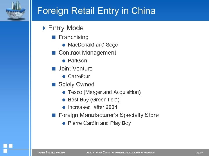 Foreign Retail Entry in China 4 Entry Mode < Franchising = Mac. Donald and