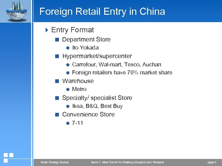 Foreign Retail Entry in China 4 Entry Format < Department Store = Ito Yokada