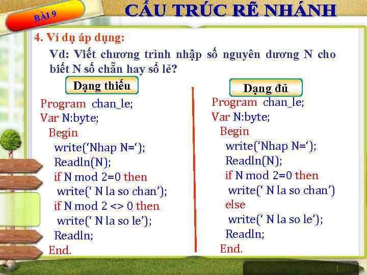 BÀI 9 4. Ví dụ áp dụng: Vd: Viết chương trình nhập số nguyên