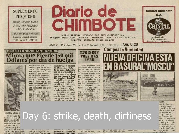 Day 6: strike, death, dirtiness 