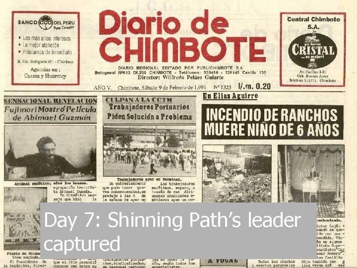 Day 7: Shinning Path’s leader captured 