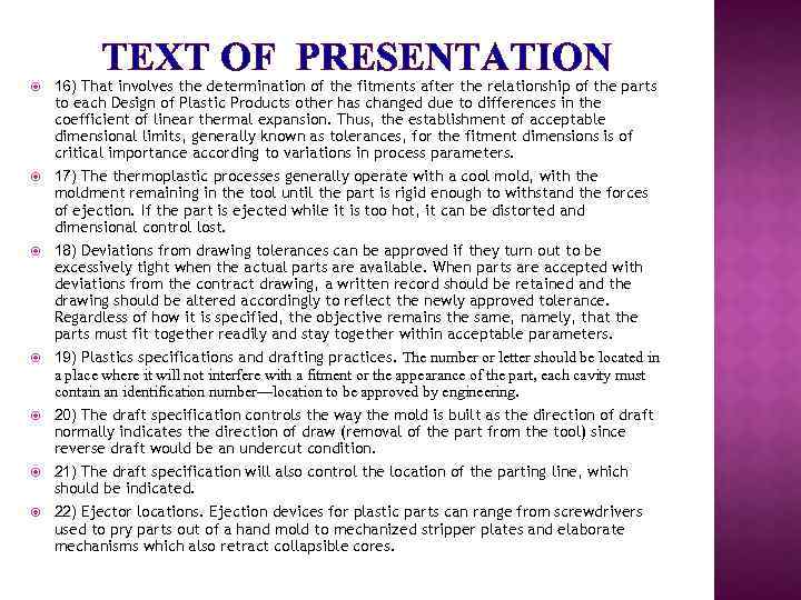 TEXT OF PRESENTATION 16) That involves the determination of the fitments after the relationship