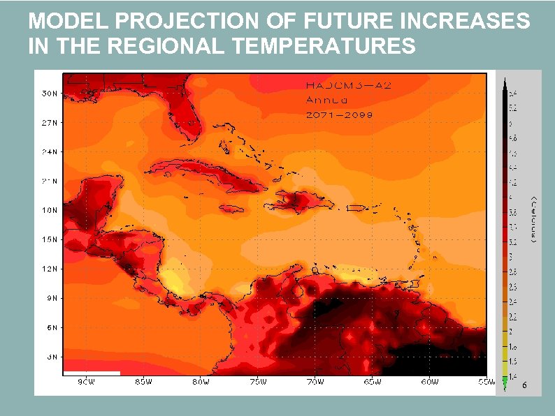 MODEL PROJECTION OF FUTURE INCREASES IN THE REGIONAL TEMPERATURES 6 