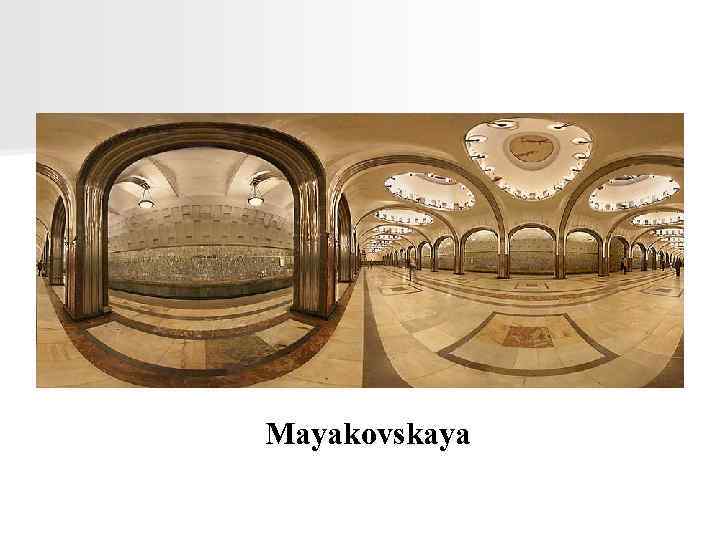 Mayakovskaya 