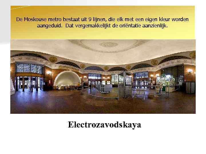 De Moskouse metro bestaat uit 9 lijnen, die elk met een eigen kleur worden