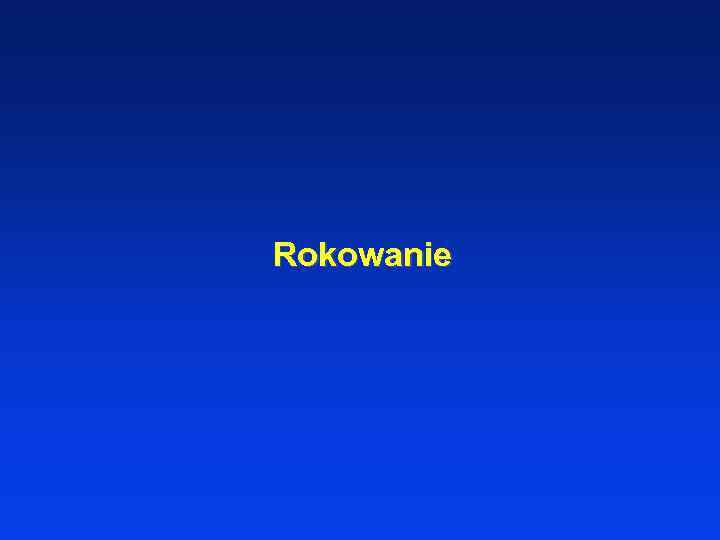 Rokowanie 