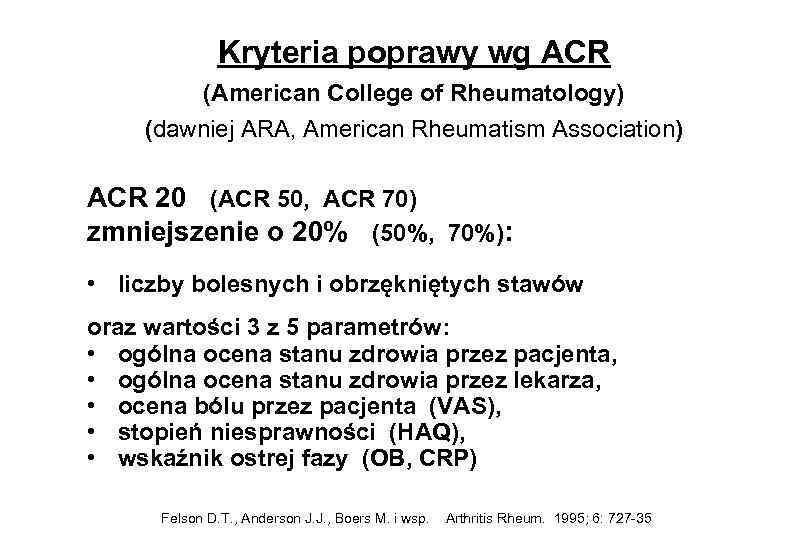 Kryteria poprawy wg ACR (American College of Rheumatology) (dawniej ARA, American Rheumatism Association) ACR