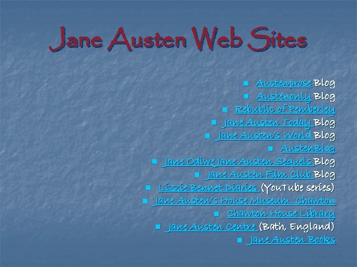 Jane Austen Web Sites Austenprose Blog n Austenonly Blog n Rebublic of Pemberley n