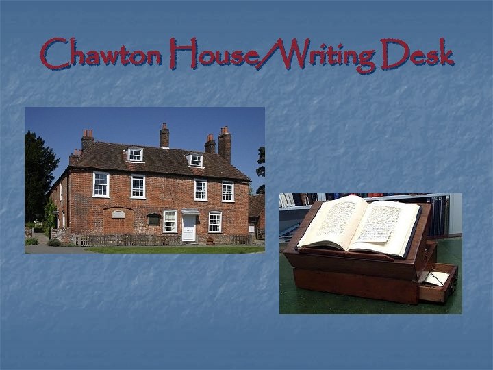 Chawton House/Writing Desk 