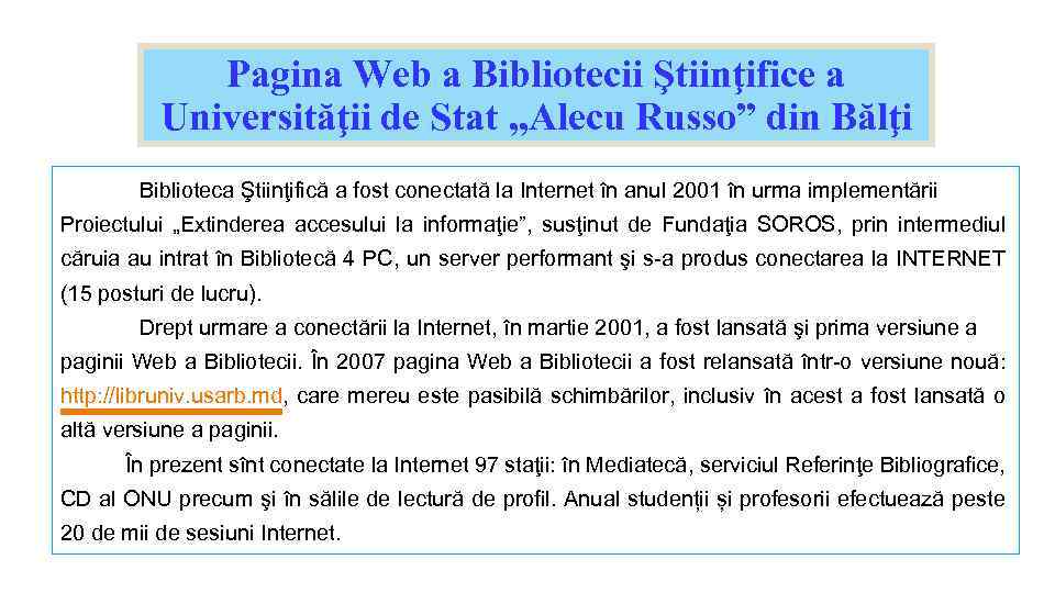 Pagina Web a Bibliotecii Ştiinţifice a Universităţii de Stat „Alecu Russo” din Bălţi Biblioteca