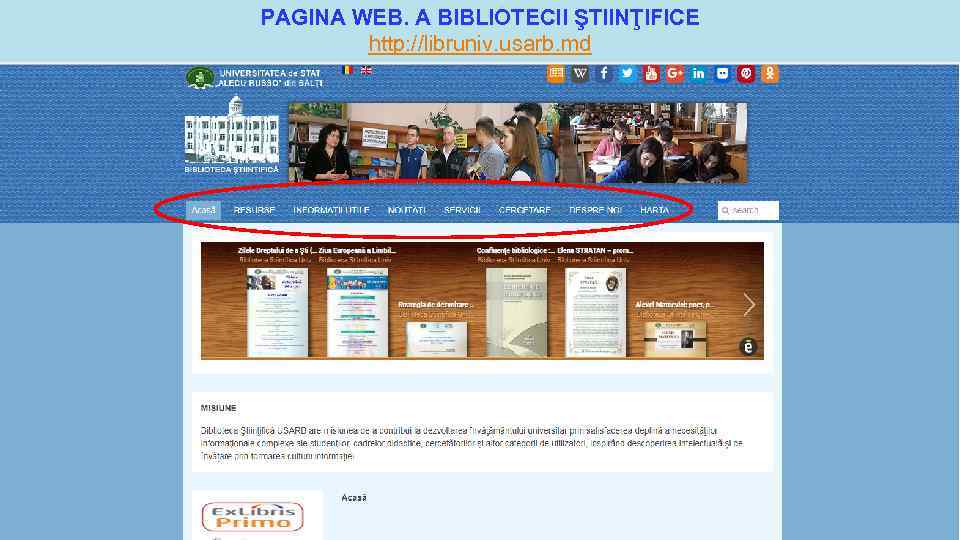 PAGINA WEB. A BIBLIOTECII ŞTIINŢIFICE http: //libruniv. usarb. md 