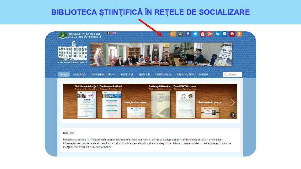 BIBLIOTECA ŞTIINŢIFICĂ ÎN REŢELE DE SOCIALIZARE 