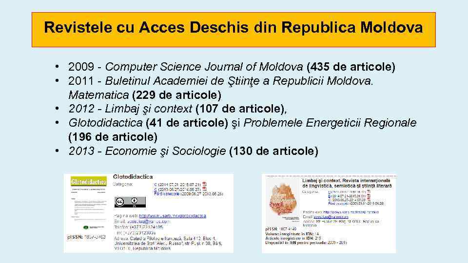 Revistele cu Acces Deschis din Republica Moldova • 2009 - Computer Science Journal of