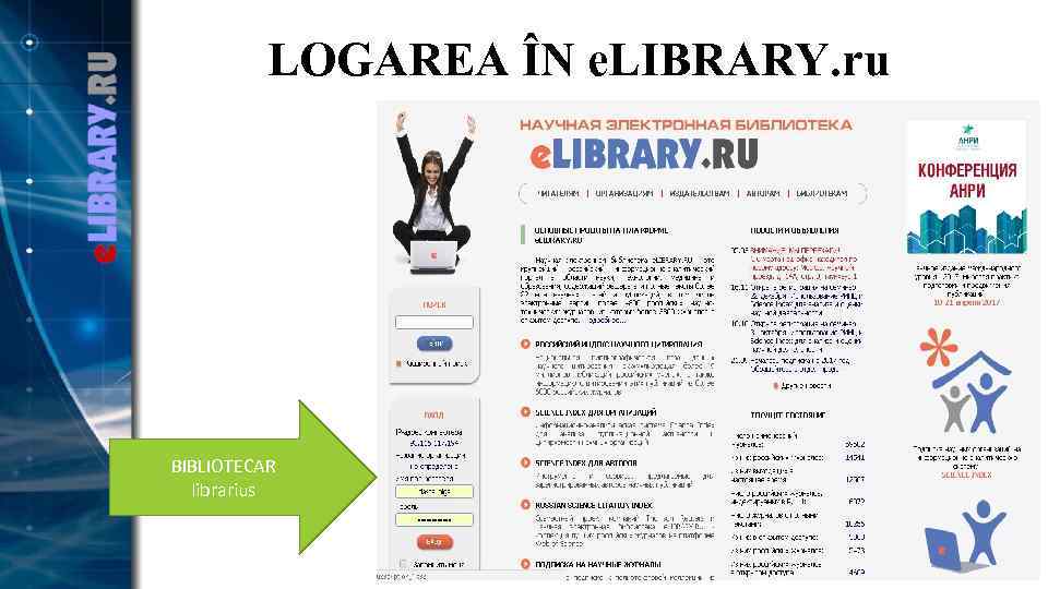 LOGAREA ÎN e. LIBRARY. ru BIBLIOTECAR librarius 