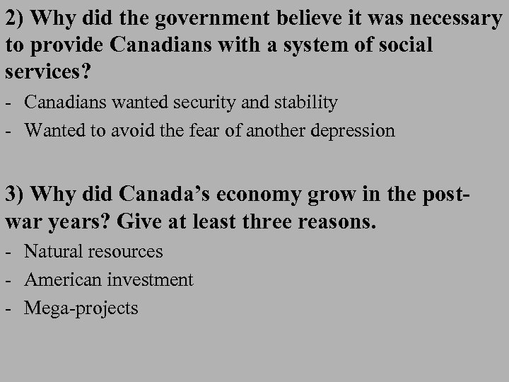 2) Why did the government believe it was necessary to provide Canadians with a