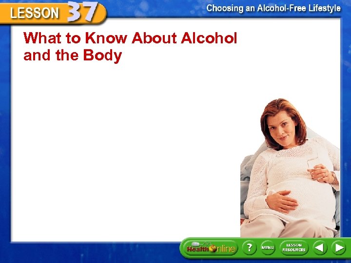 What to Know About Alcohol and the Body 
