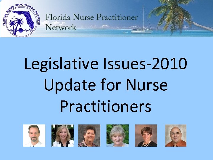 Legislative Issues-2010 Update for Nurse Practitioners 