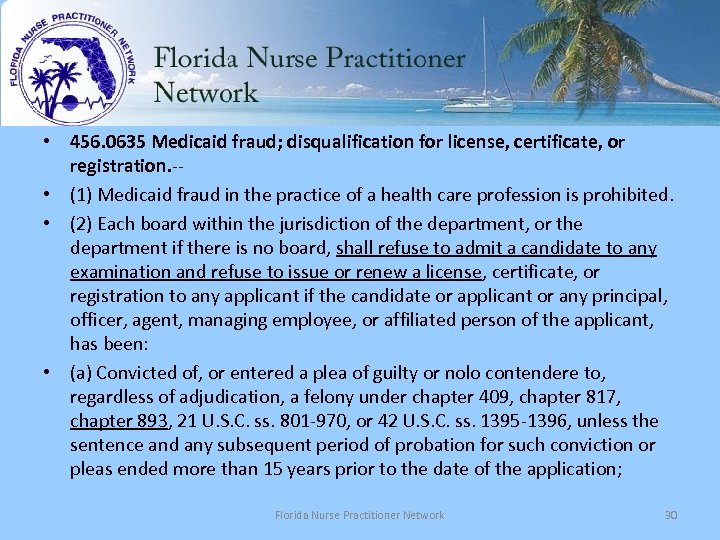  • 456. 0635 Medicaid fraud; disqualification for license, certificate, or registration. -- •