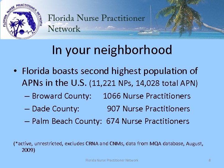 In your neighborhood • Florida boasts second highest population of APNs in the U.