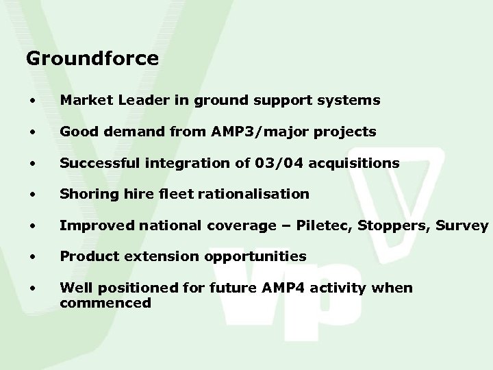 Groundforce • Market Leader in ground support systems • Good demand from AMP 3/major
