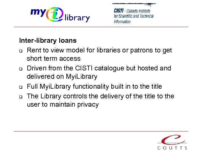 Inter-library loans q Rent to view model for libraries or patrons to get short