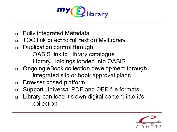 q q q q Fully integrated Metadata TOC link direct to full text on