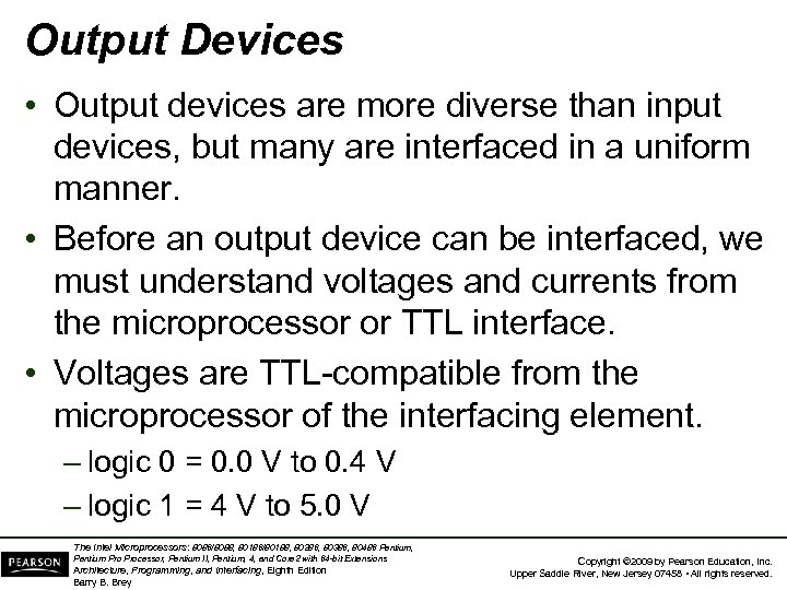 Output Devices • Output devices are more diverse than input devices, but many are