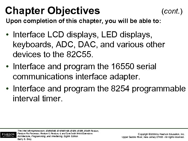 Chapter Objectives (cont. ) Upon completion of this chapter, you will be able to: