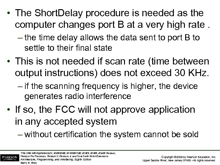  • The Short. Delay procedure is needed as the computer changes port B