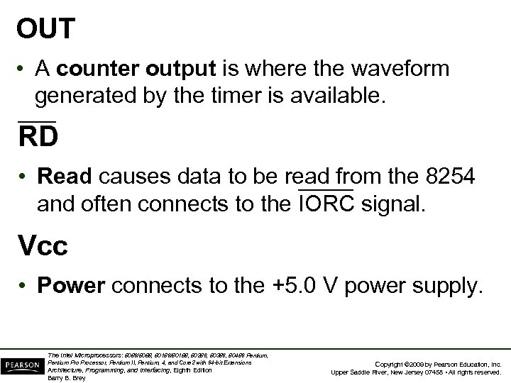 OUT • A counter output is where the waveform generated by the timer is