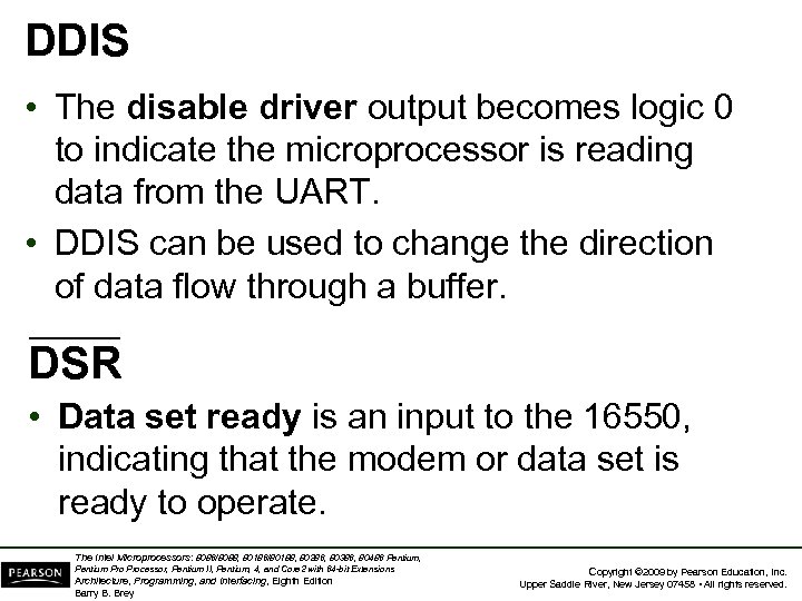 DDIS • The disable driver output becomes logic 0 to indicate the microprocessor is